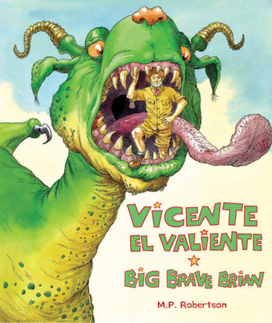 Vicente El Valiente / Big Brave Brian (dual language) by M.P. Robertson