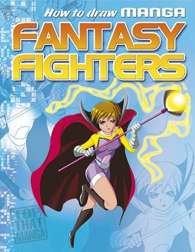 How To Draw Manga Fantasy Fighters by -