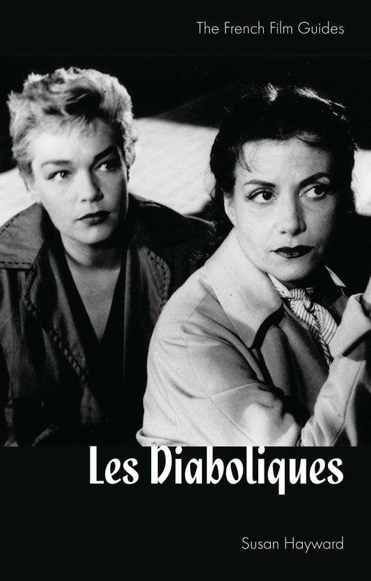 Les Diaboliques (Cine-file French Film Guides) by Susan Hayward