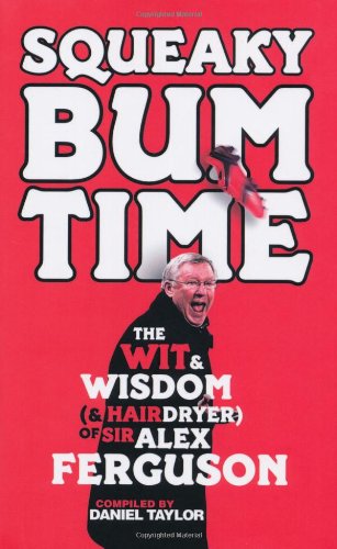 Squeaky Bum Time (Manchester United) by Daniel Taylor