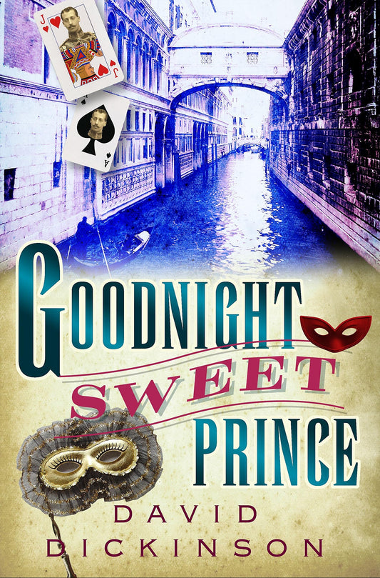 Goodnight Sweet Prince (Lord Francis Powerscourt Mystery) by Dickinson, David