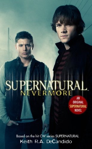 Supernatural: Nevermore (shelf worn) by Keith R.A. DeCandido