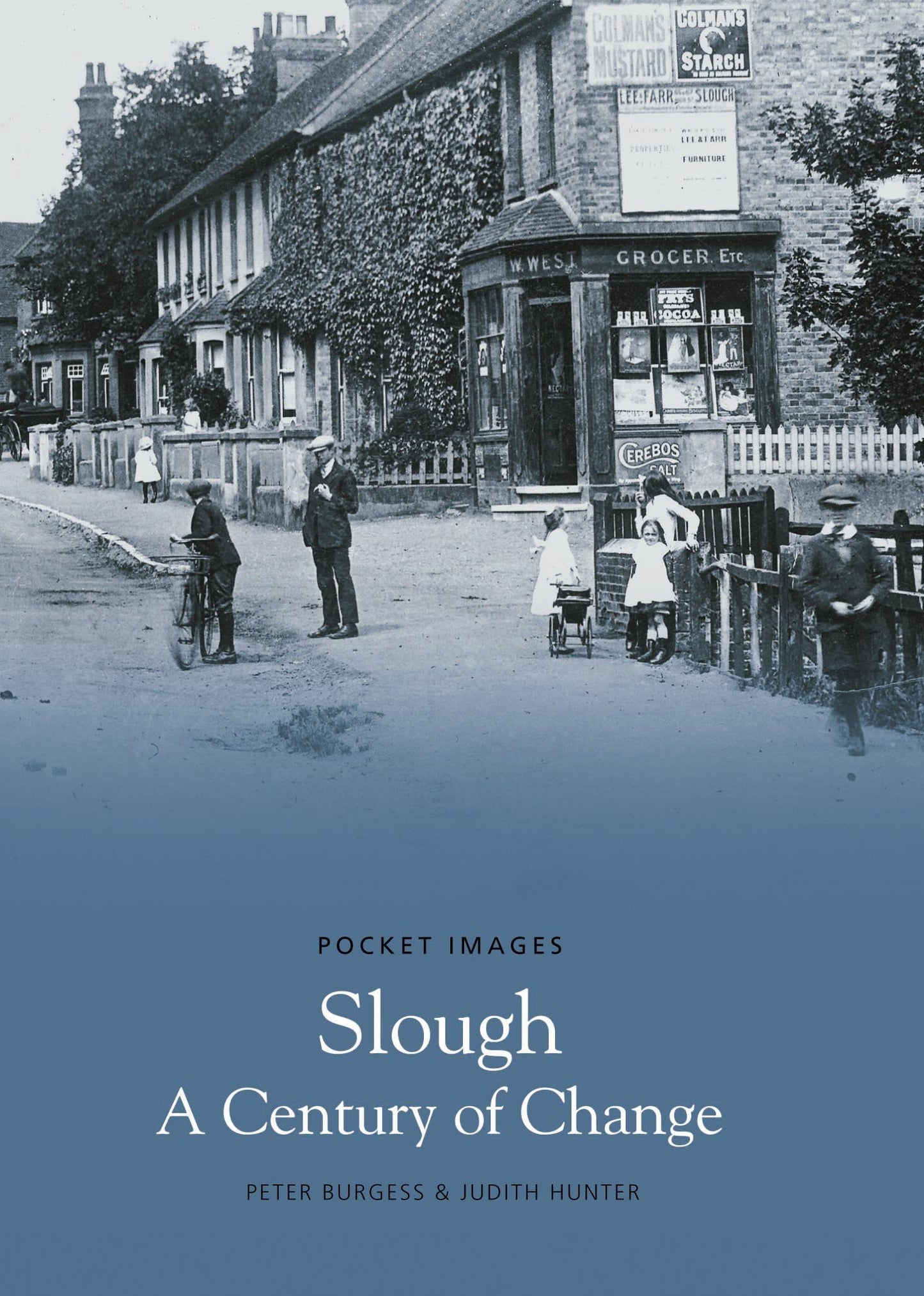 Pocket Images: Slough- A Century Of Change (Berkshire) by Peter Burgess & Judith Hunter