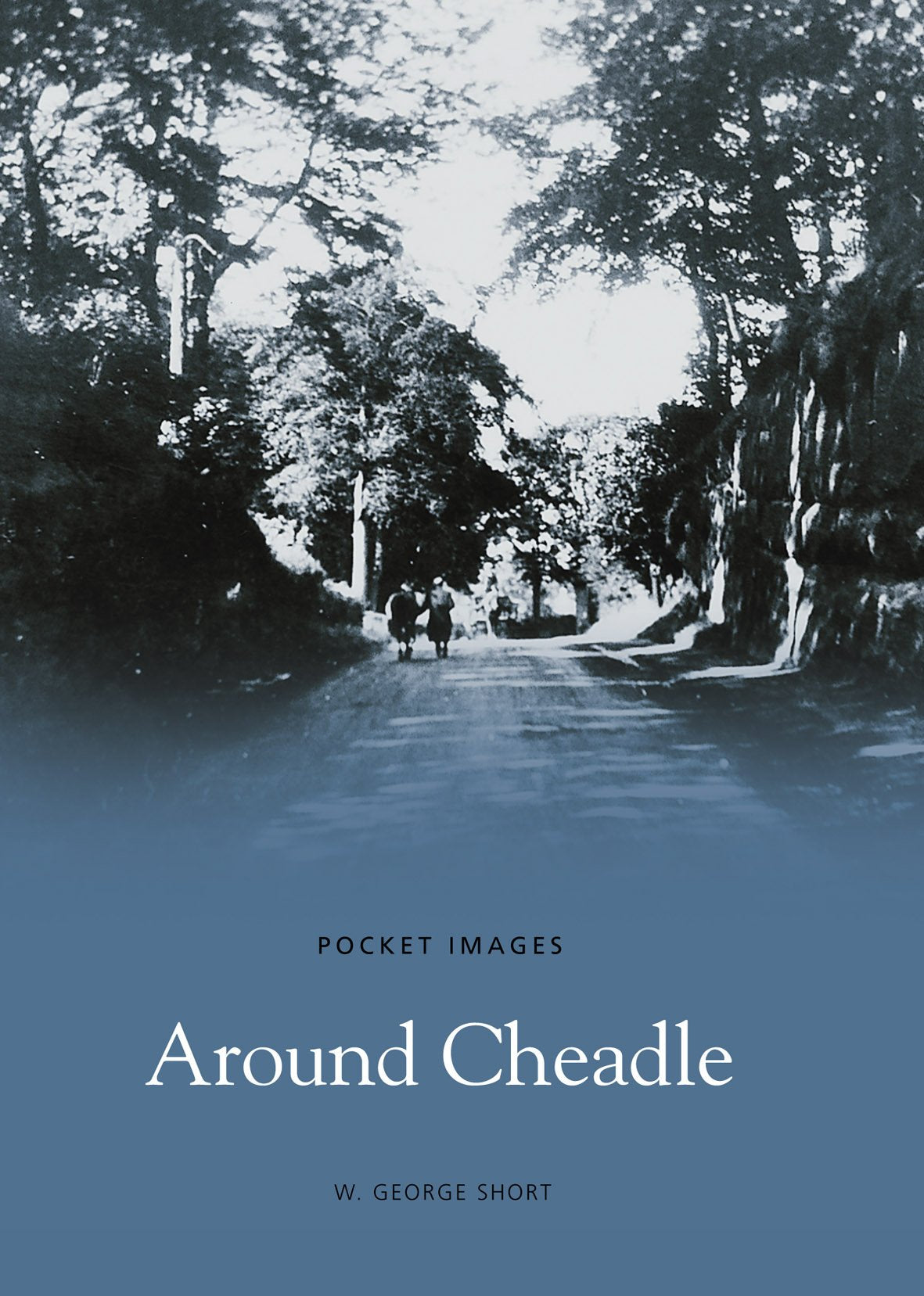 Pocket Images - Around Cheadle (Staffordshire) by W.George Short