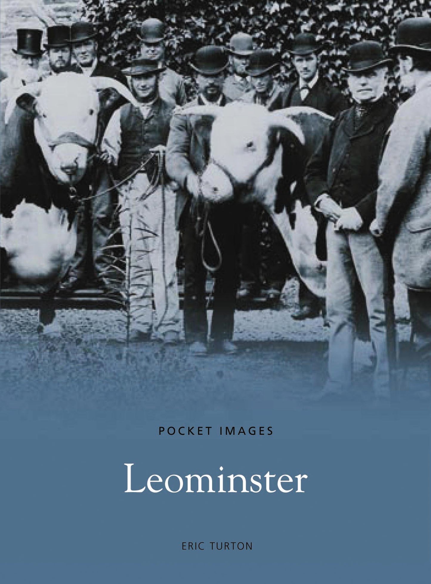 Pocket Images - Leominster (Herefordshire) by Eric Turton