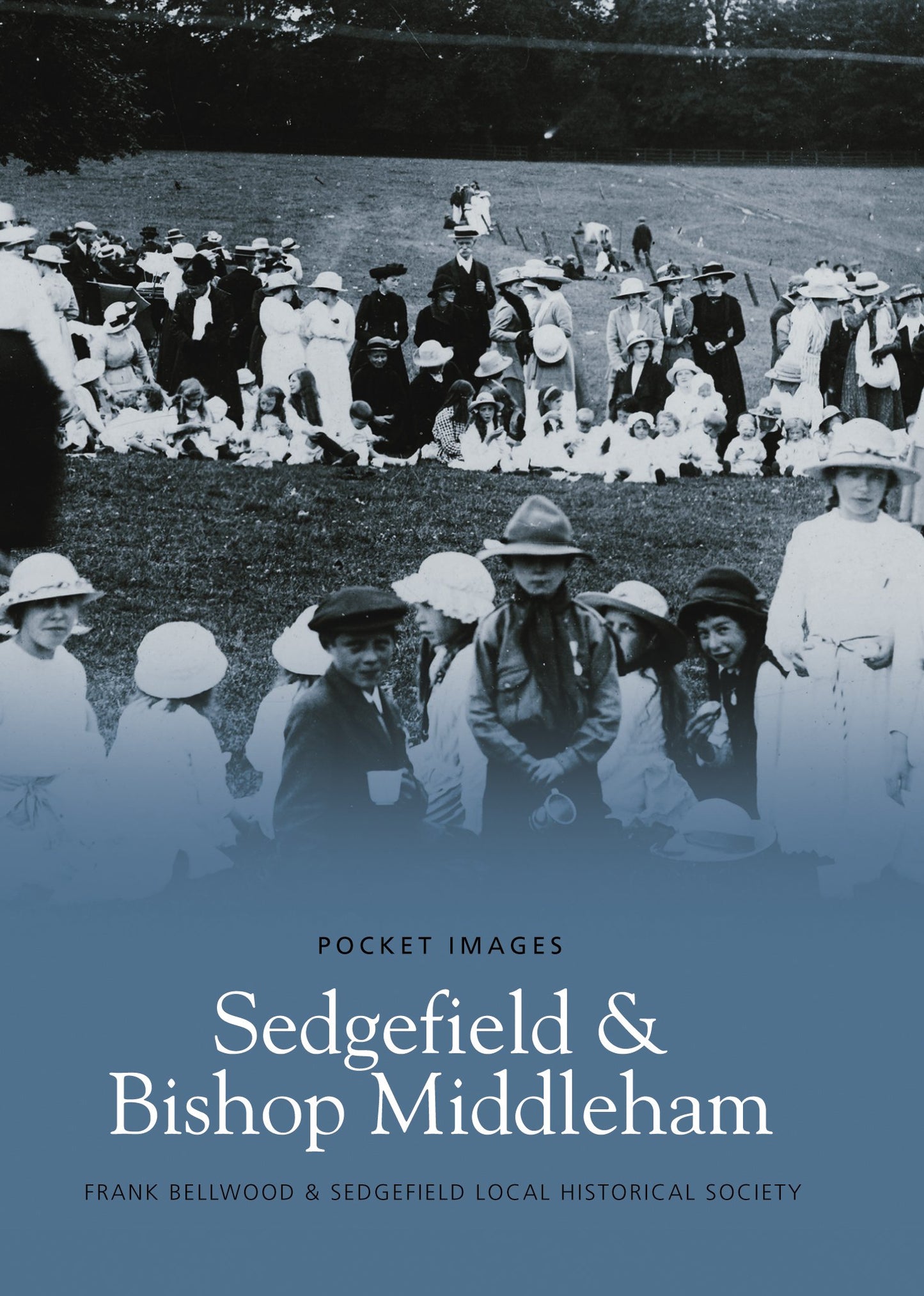 Pocket Images - Sedgefield & Bishop Middleham (Durham) by Frank Bellwood