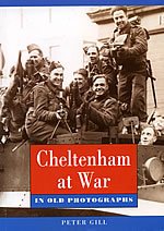 Pocket Images: Cheltenham At War (Gloucestershire) by Peter Gill