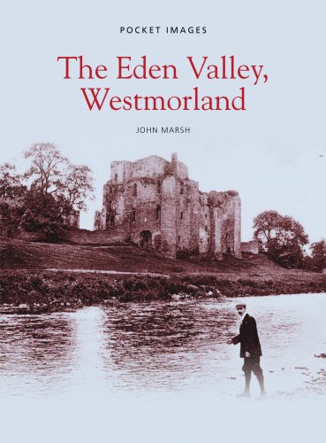 Pocket Images - The Eden Valley, Westmorland (Cumbria) by John Marsh