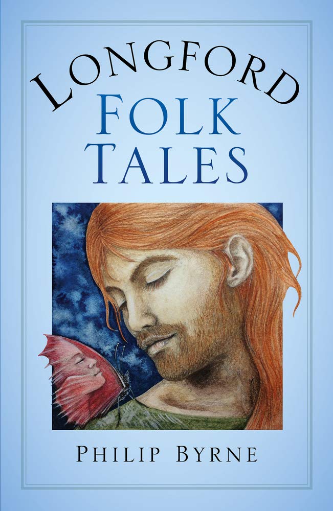 Longford Folk Tales by Byrne