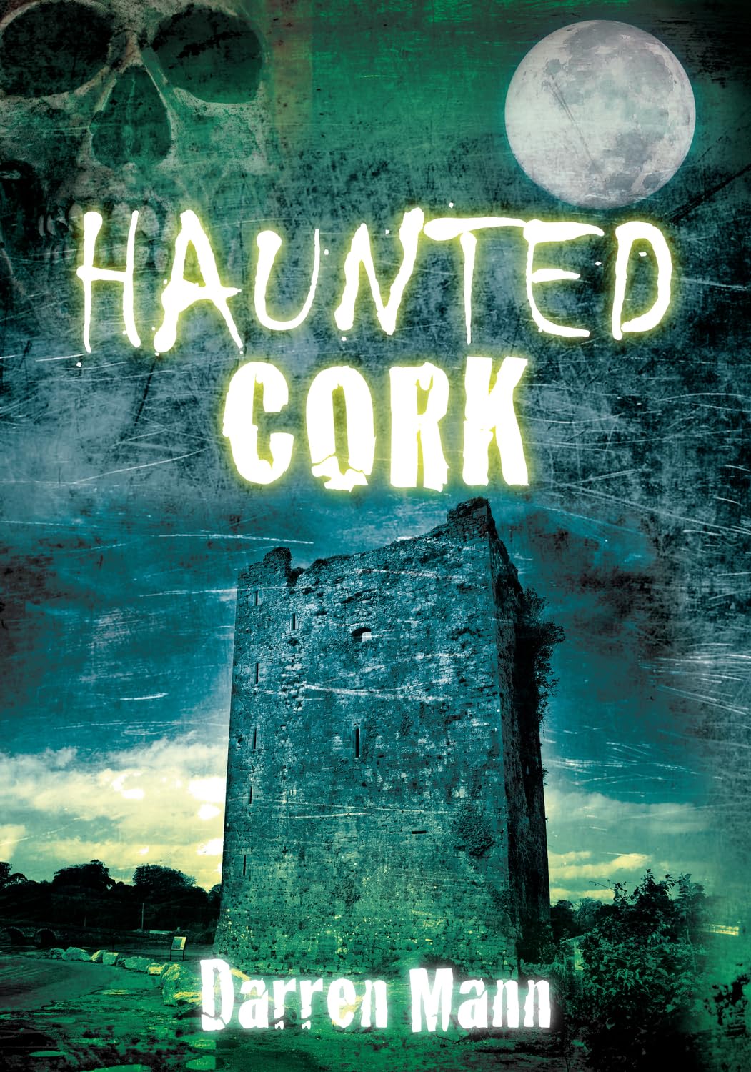 Haunted Cork by Darren Mann