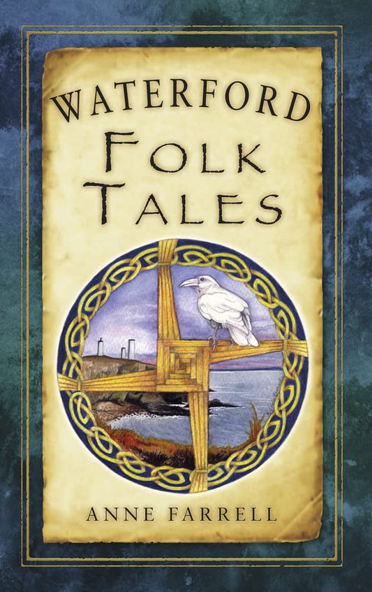 Waterford Folk Tales (Folk Tales: United Kingdom) by Anne Farrell