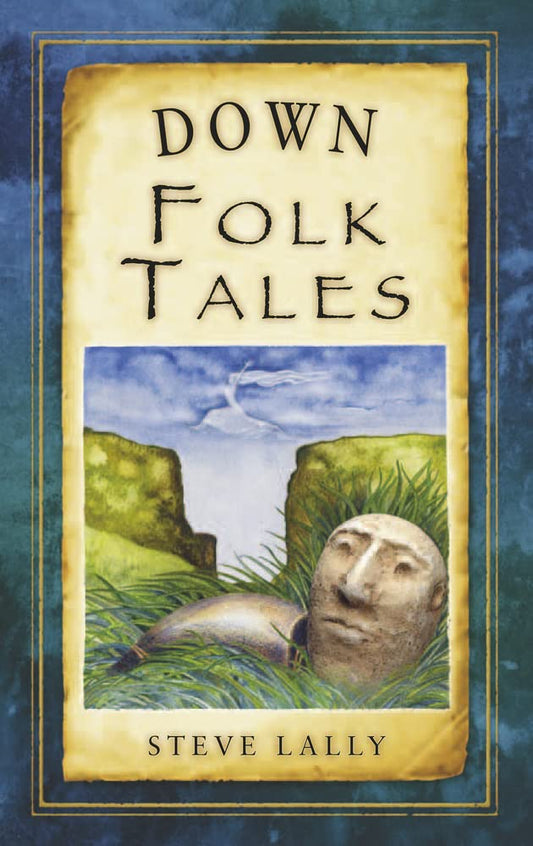 Down Folk Tales by Steve Lally