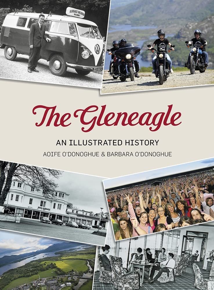 The Gleneagle Hotel by Aoife ODonoghue | Barbara ODonoghue