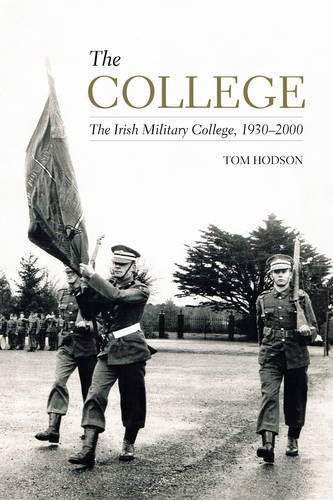 College: Das Irish Military College, 1930-2000 von Tom Hodson