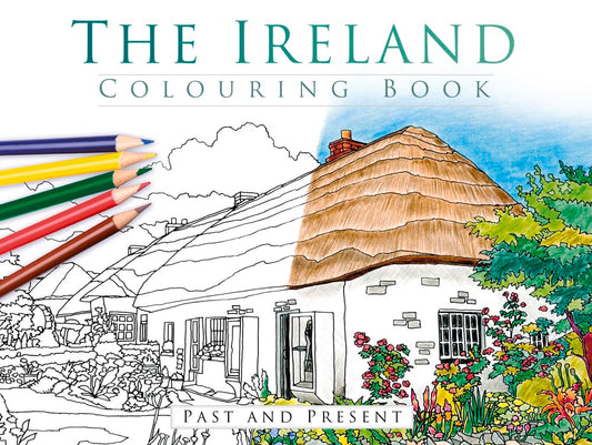 Ireland Colouring Book: Past and Present by The History Press