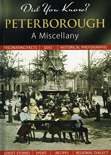 Did You Know? Peterborough: A Miscellany (Cambridgeshire) by -