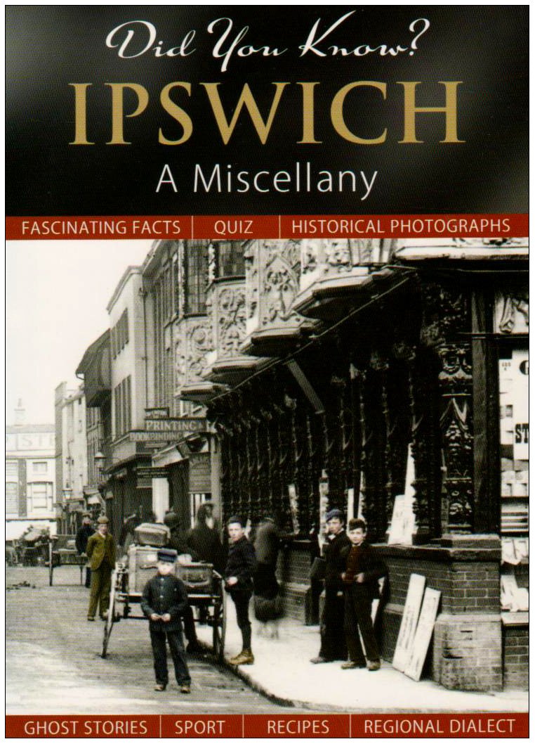 Did You Know? Ipswich: A Miscellany by -