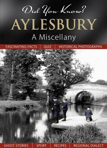 Did You Know? Aylesbury: A Miscellany by Francis Frith