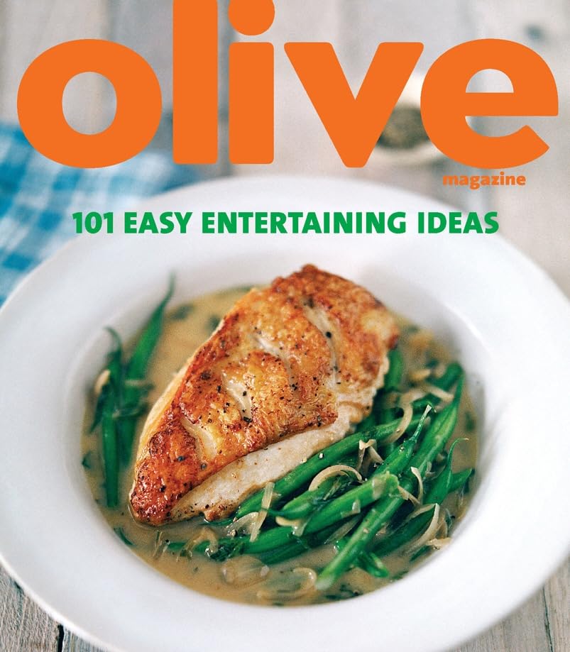 Olive Magazine: 101 Easy Entertaining Ideas by -