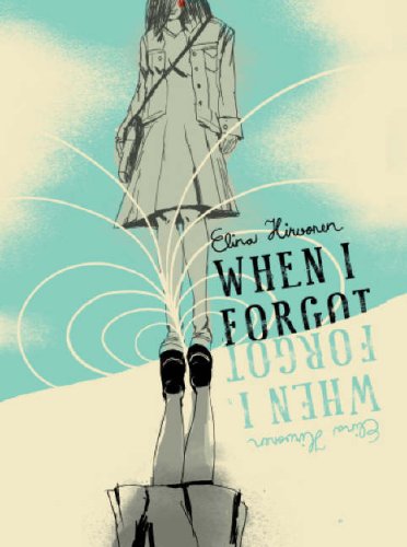 When I Forgot by Elina Hirvonen