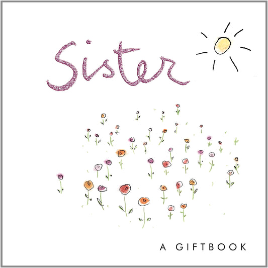 Sister: A Giftbook by -