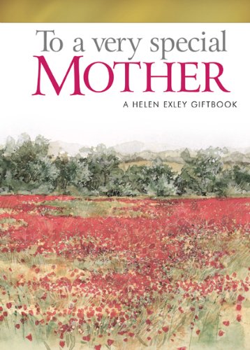 To a Very Special Mother by Helen Exley