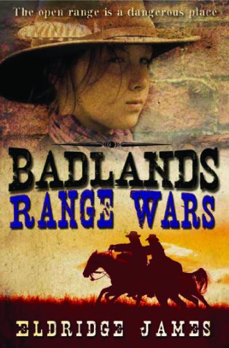 Badlands: Range Wars by Eldridge James