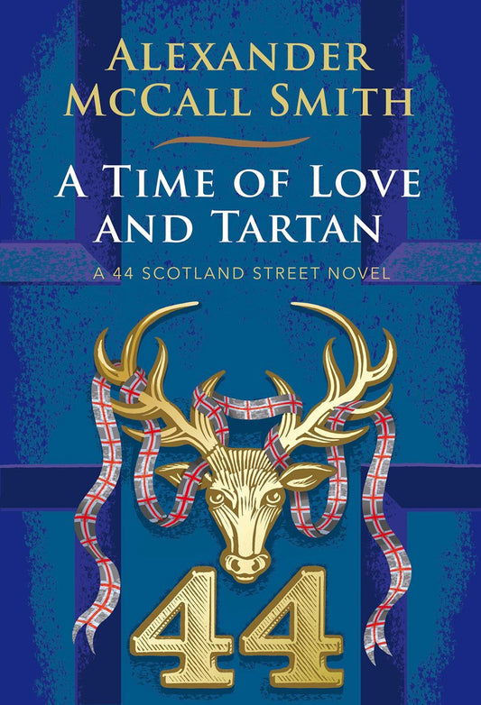 A Time of Love and Tartan by McCall Smith, Alexander