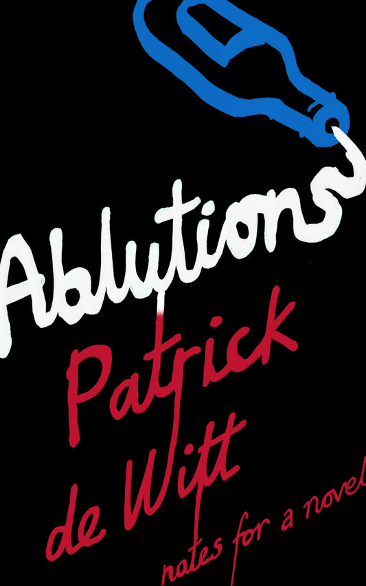 Ablutions (shelf worn) by Patrick de Witt