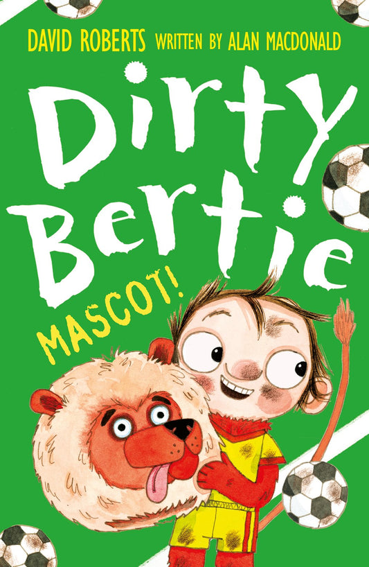 Dirty Bertie: Mascot by Alan MacDonald