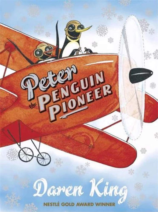 Peter the Penguin Pioneer by David Roberts,Daren King