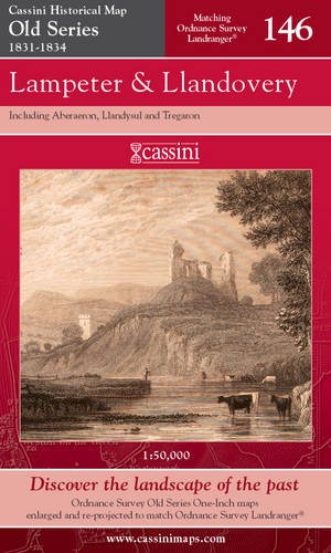 Old Series 1831-4: Lampeter & Llandovery (OS146) (Wales) by Historical Map