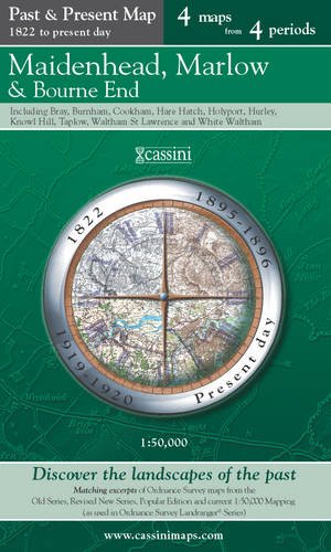 Past & Present - Maidenhead, Marlow & Bourne End (Berkshire) by Historical Maps