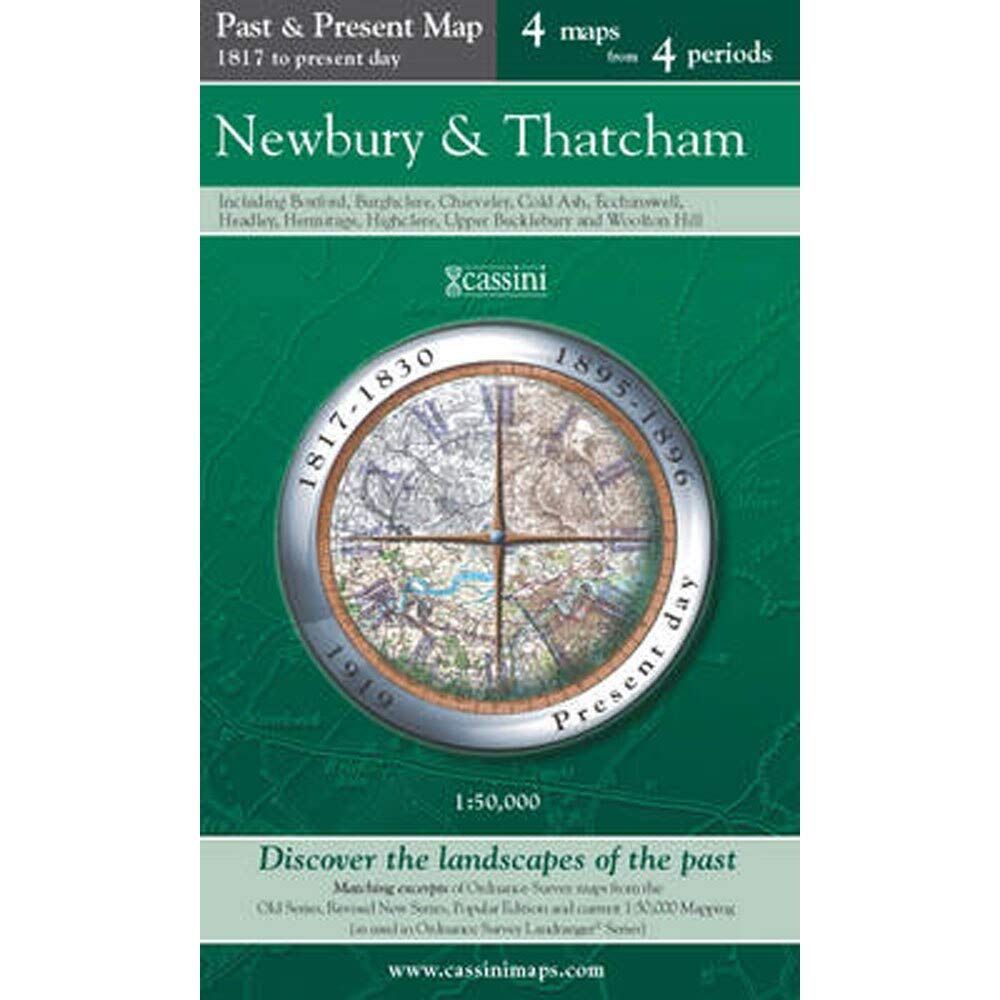 Past & Present - Newbury & Thatcham (Berkshire) by Historical Maps