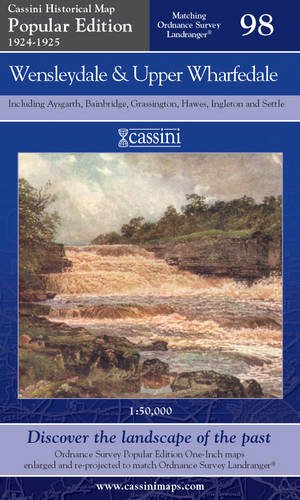 Popular Edition 1924-25: Wensleydale & Upper Wharfedale (OS98)  (Yorkshire) by Historical Maps