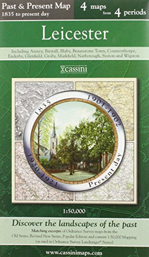 Past & Present: Leicester 1835 to Present Day (Leicestershire) by Historical Map