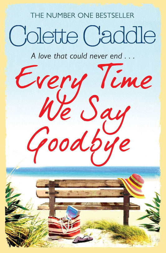 Every Time We Say Goodbye by Caddle, Colette