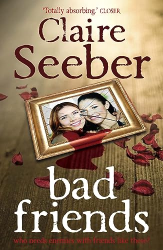 Bad Friends by Seeber, Claire