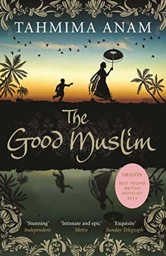 Good Muslim by Tahmima Anam