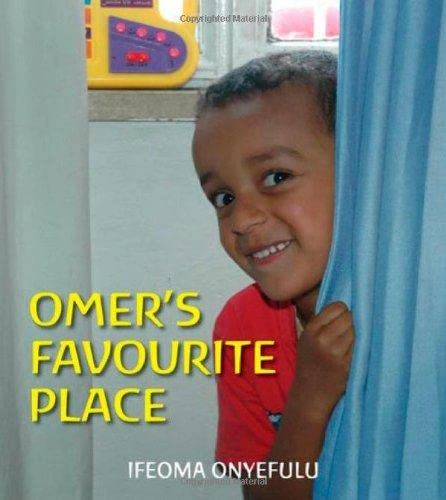 Omers Favourite Place by Ifeoma Onyefulu