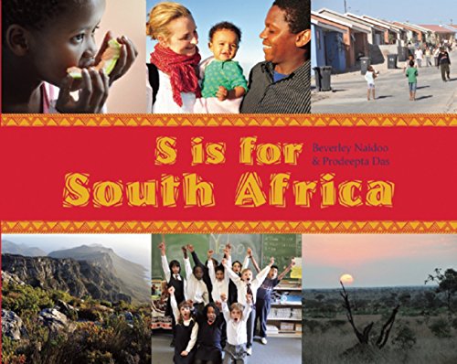 S Is For South Africa by Beverley Naidoo & Prodeepta Das