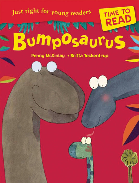 Time To Read: Bumposaurus by Penny McKinlay & Britta Teckentrup