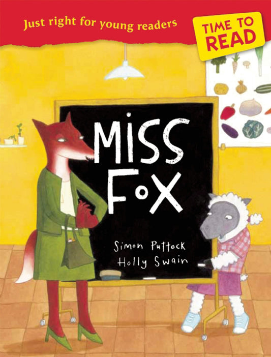 Time To Read - Miss Fox by Simon Puttock & Holly Swain