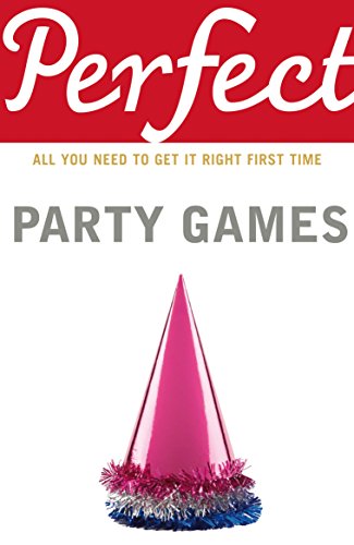 Perfect Party Games by Stephen Curtis