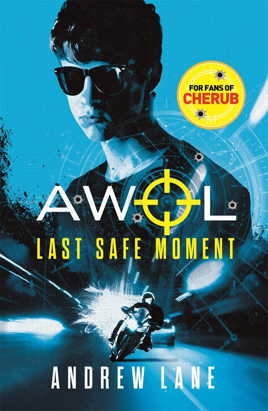 Last Safe Moment (2) (AWOL) by Andrew Lane