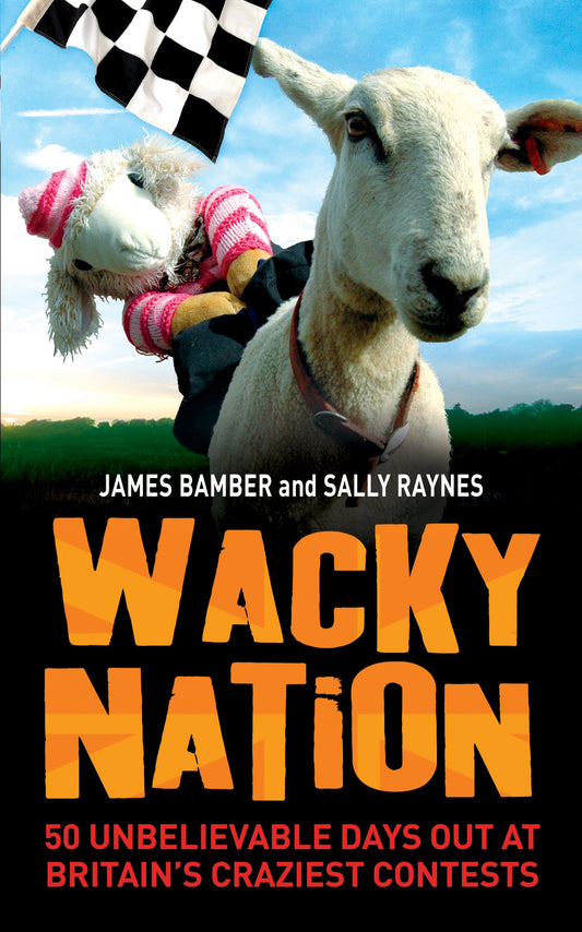 Wacky Nation by James Bamber & Sally Raynes