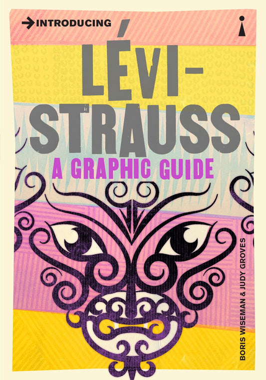 Introducing Lévi-Strauss: A Graphic Guide by Wiseman, Boris