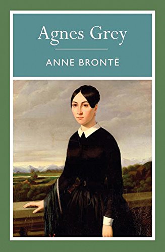 Agnes Grey by Anne Bronte