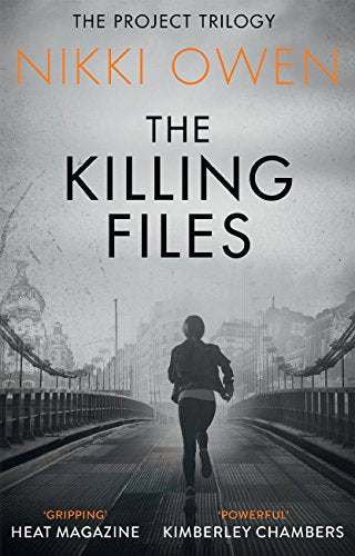 Killing Files (Project Trilogy 2) by Owen, Nikki