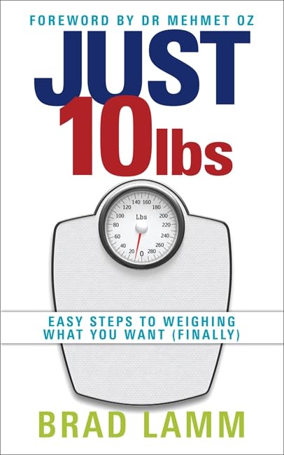 Just 10lbs by Brad Lamm